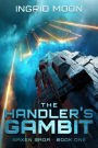 The Handler's Gambit: Saxen Saga Book One