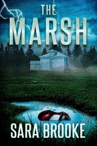 Title: The Marsh, Author: Sara Brooke