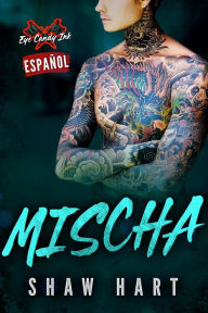 Title: Mischa, Author: Shaw Hart