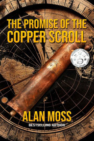 Title: The Promise of the Copper Scroll, Author: Alan Moss