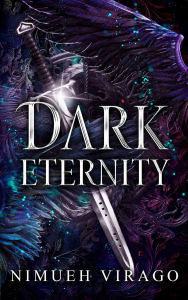 Title: Dark Eternity, Author: Nimueh Virago