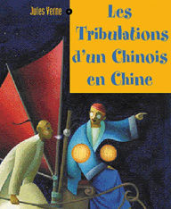 Title: Les Tribulations d'un Chinois en Chine (Edition Intégrale en Français - Version Entièrement Illustrée) French Edition, Author: Jules Verne