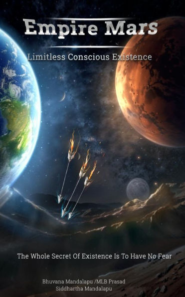 EMPIRE MARS: Limitless Conscious Existence