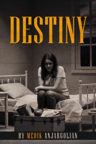 Title: DESTINY, Author: Medik Anjargolian