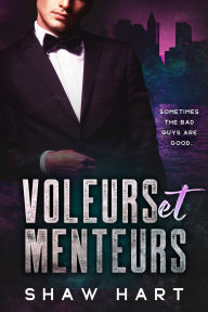 Title: Voleurs et menteurs, Author: Shaw Hart