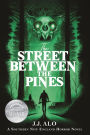 The Street Between the Pines