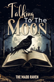 Title: TALKING TO THE MOON, Author: Deborah Ashton