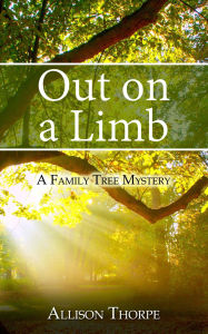 Title: Out on a Limb, Author: Allison Thorpe