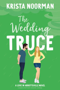 Title: The Wedding Truce, Author: Krista Noorman