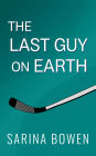 The Last Guy on Earth