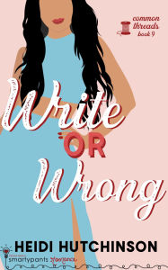 Title: Write or Wrong: A Slow Burn Celebrity Romance, Author: Smartypants Romance