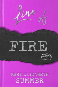 Title: Line of Fire, Author: Mary Elizabeth Summer