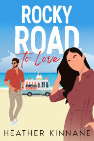 Title: Rocky Road to Love, Author: Heather Kinnane