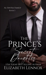 Title: The Prince's Secret Daughter, Author: Eilzabeth Lennox