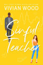 Sinful Teacher: A Forbidden Professor-Student Romance