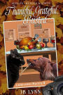 Thankful, Grateful, Busted: A Kiki Long Mystery Novella: Midlife, Murder and Mirth