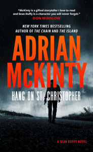 Title: Hang on St. Christopher, Author: Adrian McKinty
