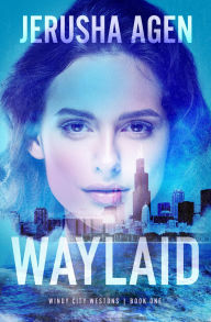 Title: Waylaid: A Christian Romantic Suspense, Author: Jerusha Agen