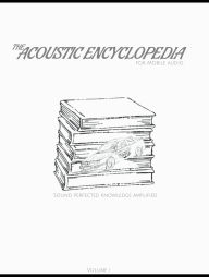 Title: The Acoustic Encyclopedia for Mobile Audio: eBook version, Author: D.J. Bruce