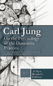 Title: On the Psychology of the Dementia Praecox, Author: Carl Jung