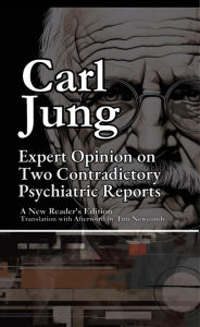 Title: Expert Opinion on Two Contradictory Psychiatric Reports, Author: Carl Jung