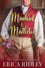 Title: Mischief & Mistletoe, Author: Erica Ridley