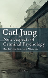 Title: New Aspects of Criminal Psychology, Author: Carl Jung