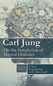 Title: On the Simulation of Mental Disorders, Author: Carl Jung