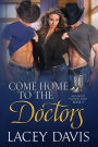 Come Home to the Doctors: Western Contemporary Romance
