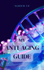 My Anti-Aging Guide