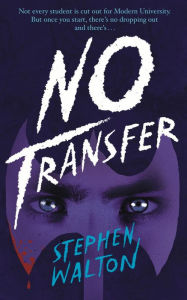 Title: No Transfer, Author: Stephen Walton