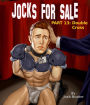 Jocks for Sale -- Part 13: Double Cross: straight to gay BDSM slave erotica