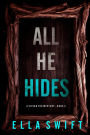 All He Hides (A Vivian Fox Suspense ThrillerBook 2)