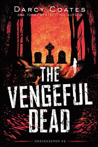 Title: The Vengeful Dead, Author: Darcy Coates