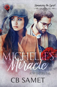 Title: Michelle's Miracle, Author: C. B. Samet