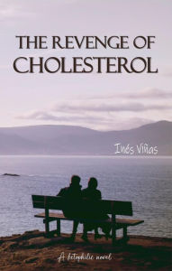 Title: The revenge of cholesterol, Author: Inés Viñas