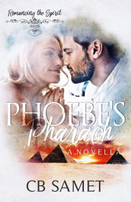 Title: Phoebe's Pharoah, Author: C. B. Samet