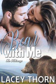 Title: Bear with Me, Author: Lacey Thorn