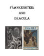Frankenstein and Dracula