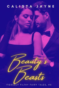 Title: Beauty's Beasts, Author: Calista Jayne