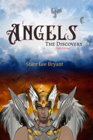 Title: Angels - The Discovery: 2nd Edition, Author: Starr Lee Bryant