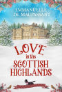 Love in the Scottish Highlands: (the complete 'My Lady Ophelia' trilogy)