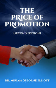 Title: The Price of Promotion, Author: Miriam V. Osborne Elliott