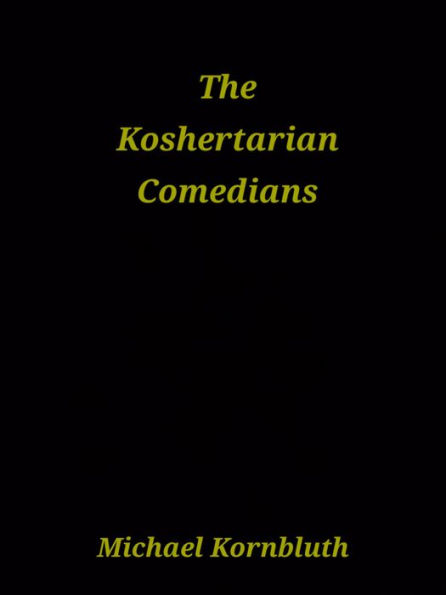 The Koshertarian Comedians