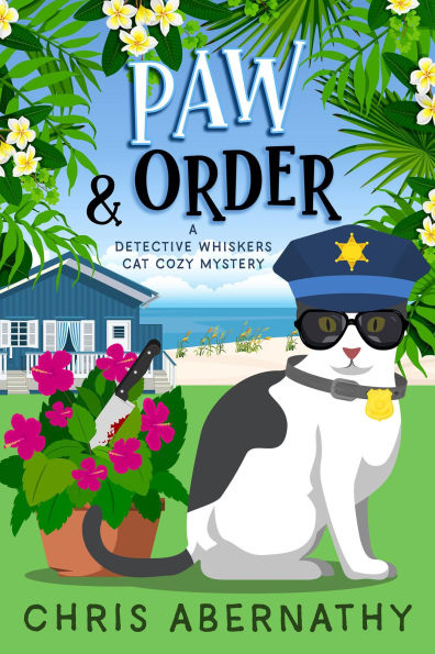 Paw and Order: A Cat Detective Cozy Mystery