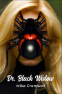 Dr. Black Widow