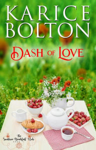 Title: Dash of Love, Author: Karice Bolton