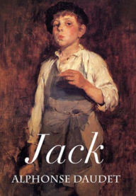 Title: Jack (Edition Intégrale en Français - Version Entièrement Illustrée) French Edition, Author: Alphonse Daudet