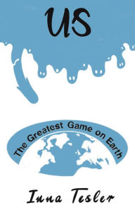 Title: Us: The Greatest Game on Earth, Author: Inna Tesler