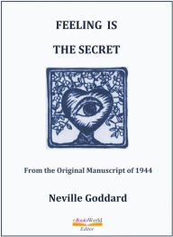 Title: Feeling Is The Secret, Author: Neville Goddard